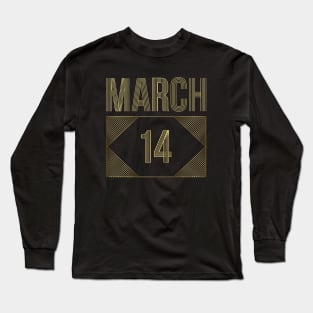 March 14 Long Sleeve T-Shirt